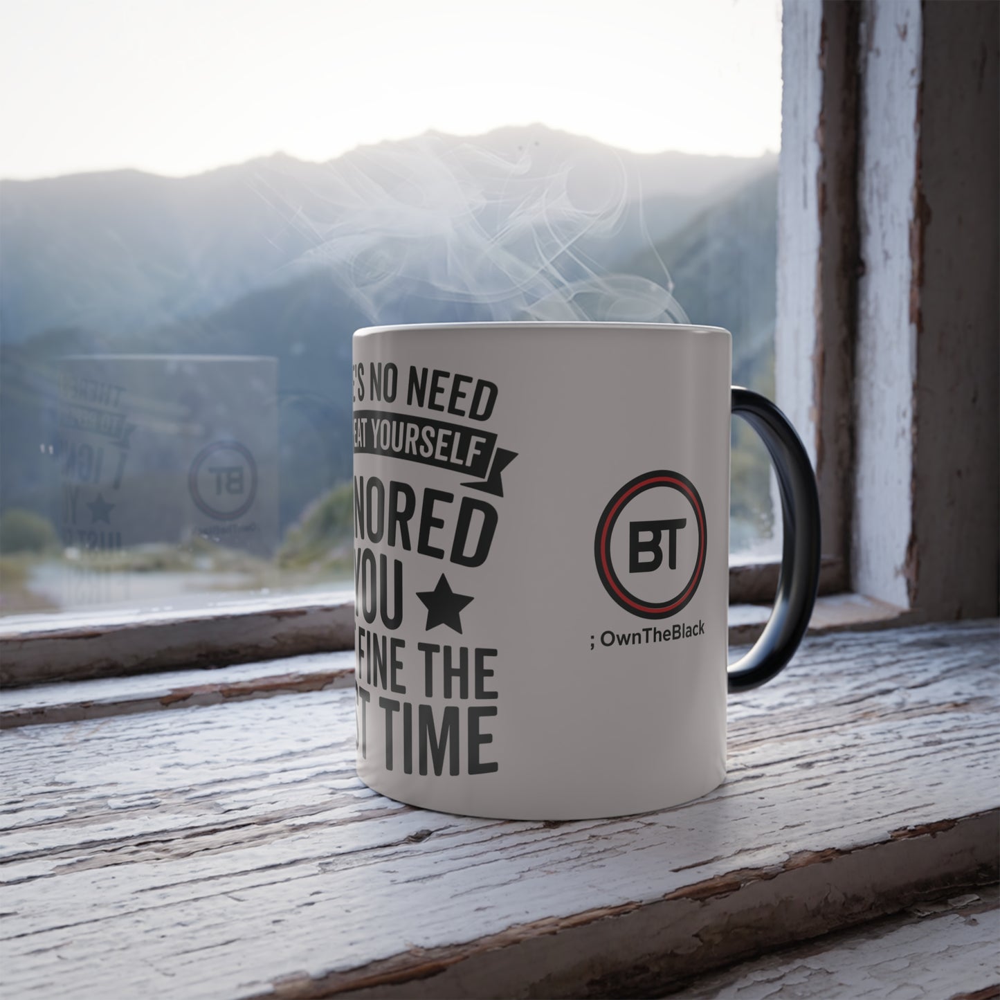 Funny Color-Changing Mug – "There's No Need to Repeat Yourself, I Ignored You the First Time" (11 oz)